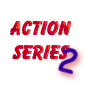 Action Series 2